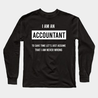 I am an accountant Long Sleeve T-Shirt